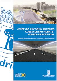 APERTURA DEL TUNEL DE SALIDA CUESTA DE SAN VICENTE - AVENIDA DE PORTUGAL