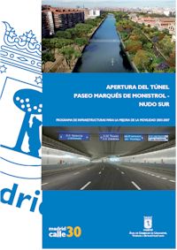 APERTURA DEL TUNEL: PASEO MARQUES DE MONISTROL - NUDO SUR