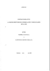 ANEXO III. CONTRATO RELATIVO A CIERTOS SERVICIOS DE CONSERVACION Y EXPLOTACION DE LA M-30 ENTRE MADRID CALLE 30 Y LA SOCIEDAD ADJUDICATARIA